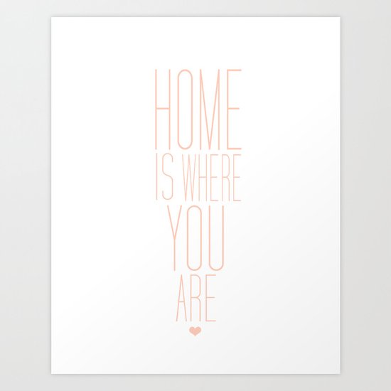 You Are Home Art Print