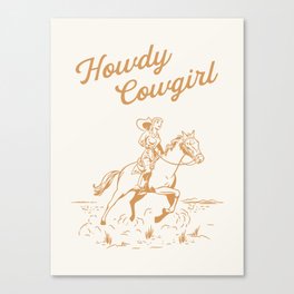 Howdy Cowgirl Tan Canvas Print