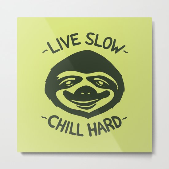 THE SLOW LIFE Metal Print