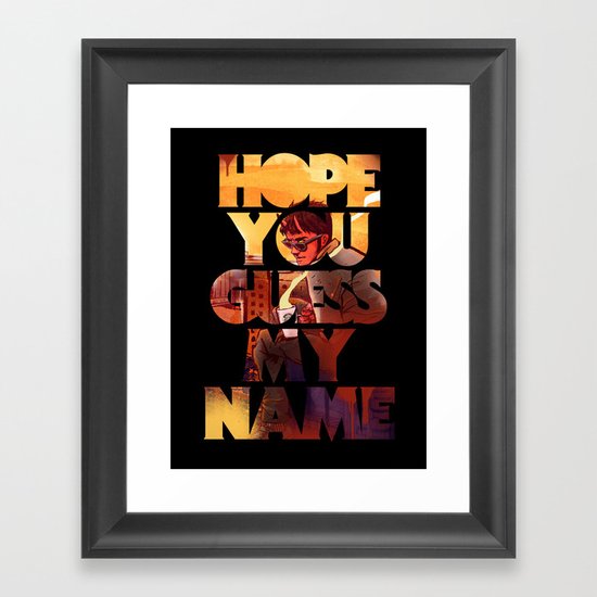 Hope you Guess my Name - Black Framed Art Print