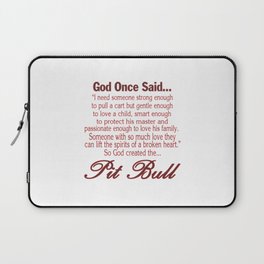 God Created The Pit Bull Laptop Sleeve