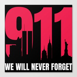 Never Forget 9 11 Anniversary Canvas Print