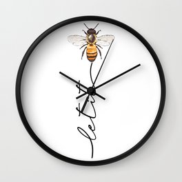 let it bee, let it bee...  Wall Clock