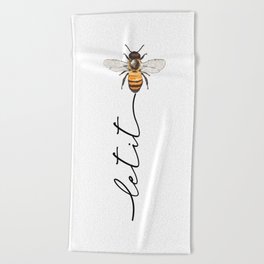 let it bee, let it bee... - gift idea, birthday, christmas, beekeeping, honey making,  Beach Towel