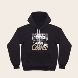 Fueled By Mitochondria And Coffee Microbiology Teacher Hoody
