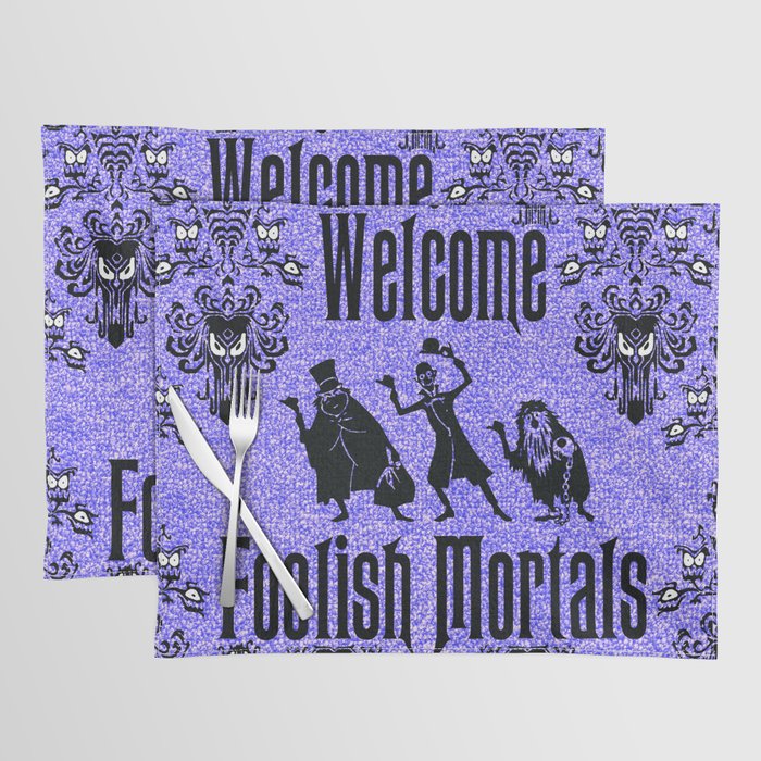 Welcome Foolish Mortals Doormat Placemat