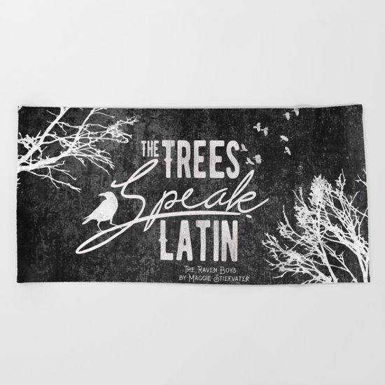 The Trees Speak Latin - Raven Boys Beach Towel