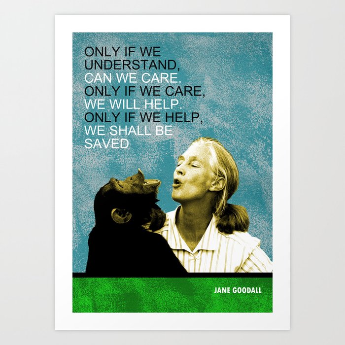 Jane Goodall Quote 1 Art Print