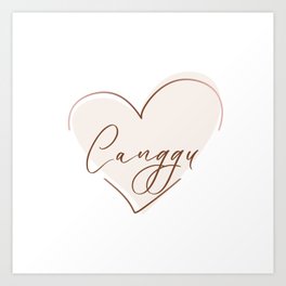 I love Canggu Art Print