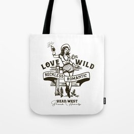 Love 'Em Wild Tote Bag