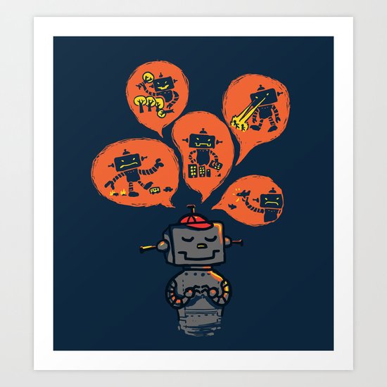 When I grow up - an evil robot dream Art Print