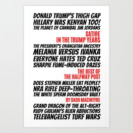 Satire In The Trump Years Cover Art Print
