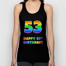 [ Thumbnail: HAPPY 53RD BIRTHDAY - Multicolored Rainbow Spectrum Gradient Tank Top ]