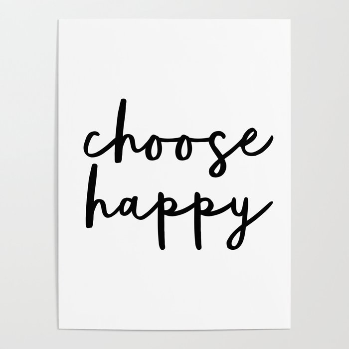 Choose Happy black and white contemporary minimalism typography design home wall decor bedroom Poster