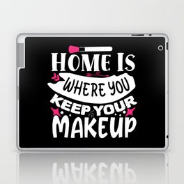 Home Is Where You Keep Your Makeup Laptop Skin
