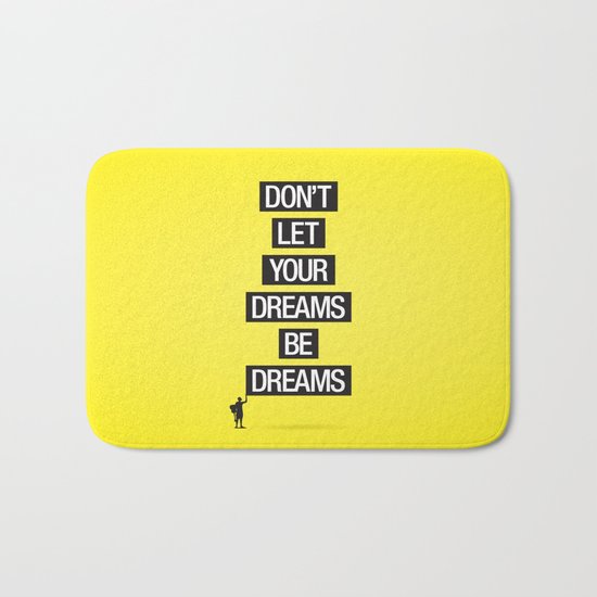 Dreams Be Dreams Bath Mat