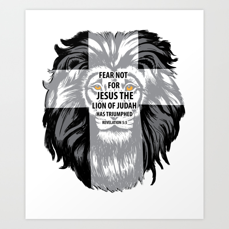 fear not for jesus the lion of judah has triumphed