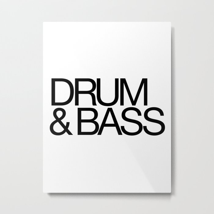Drum & Bass Metal Print
