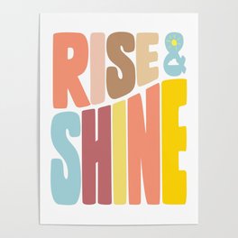 Rise & Shine Poster