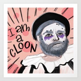"I am a Cloon!" Chip Baskets Print Art Print