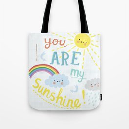 You Are My Sunshine! Tote Bag