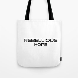 rebellious hope Tote Bag