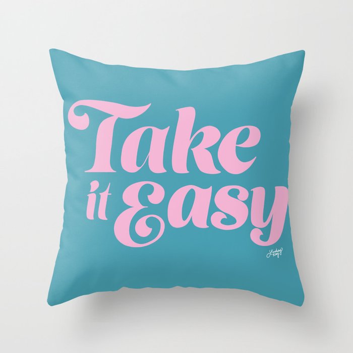 Take it Easy (Blue/Pink Palette) Throw Pillow