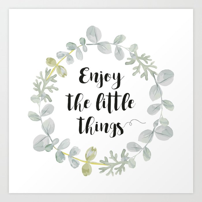 Wreath Enjoy the little things Art Print by ojardin | Society6