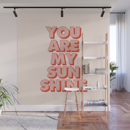 You Are My Sunshine Wall Mural