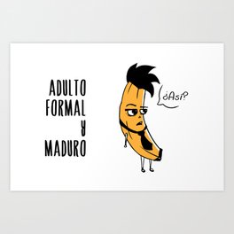 Banana Madura Art Print | Illustration, Growup, Comic, Digital, Sarcasm, Cartoon, Drawing 