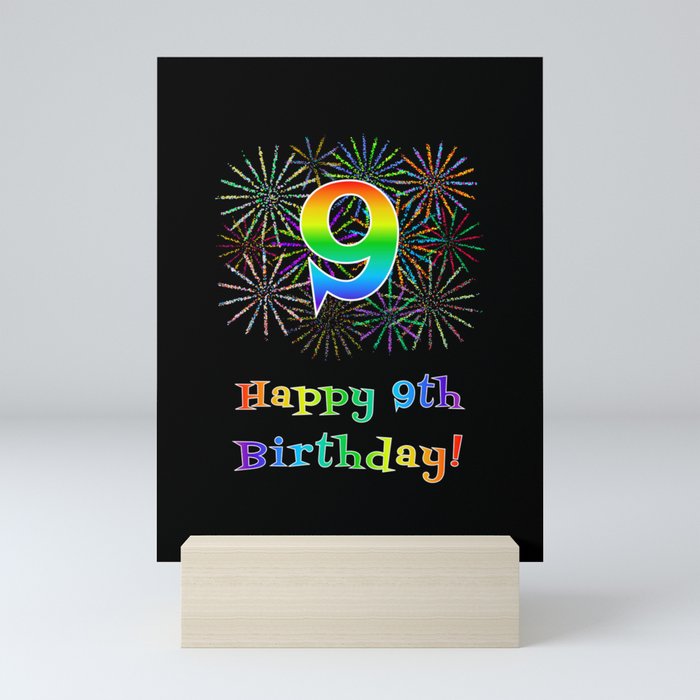 9th Birthday - Fun Rainbow Spectrum Gradient Pattern Text, Bursting Fireworks Inspired Background Mini Art Print