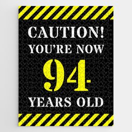 [ Thumbnail: 94th Birthday - Warning Stripes and Stencil Style Text Jigsaw Puzzle ]