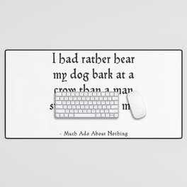 Much Ado About Nothing - Shakespeare Quote Desk Mat