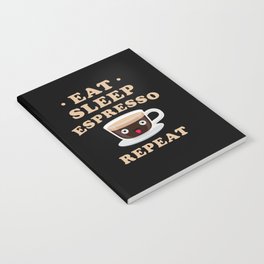 Eat Sleep Espresso kawaii Espresso Notebook
