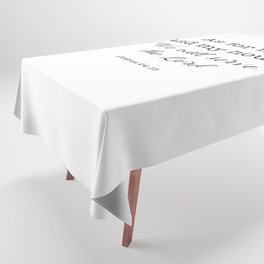 As for me and my house We will serve the Lord  Tablecloth