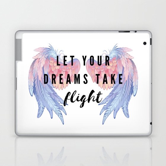 Let your dreams take flight Laptop & iPad Skin