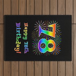 [ Thumbnail: 78th Birthday - Fun Rainbow Spectrum Gradient Pattern Text, Bursting Fireworks Inspired Background Outdoor Rug ]