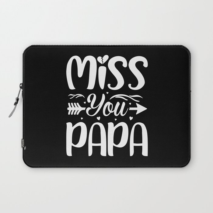 Miss you Papa retro Fathers day 2022 Laptop Sleeve