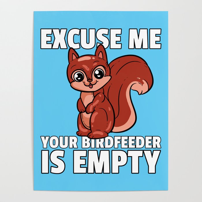 Squirrel Striped Squirrel Saying Poster