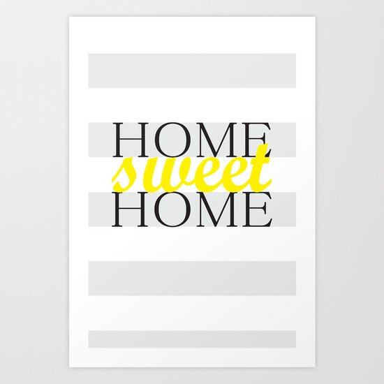Home Sweet Home Art Print