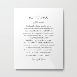 Success by Ralph Waldo Emerson - Inspirational Literary Quote in Black and White Metal Print