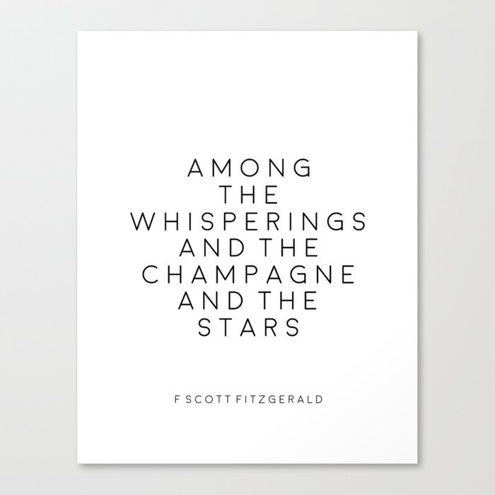 Champagne Sign F Scott Fitzgerald F Scott Fitzgerald Quote Fashion Print Inspirational Print Party Canvas Print