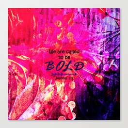 CALLED TO BE BOLD Floral Abstract Christian Typography Scripture Jesus God Hot Pink Purple Fuchsia Canvas Print