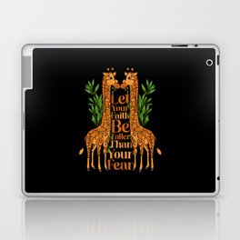 Let Your Faith Be Taller Than Your Fear Laptop Skin