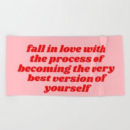 fall in love with the process Beach Towel | Pink, Very, Digital, Version, With, Fall, Of, Positive, Yourself, Becoming 