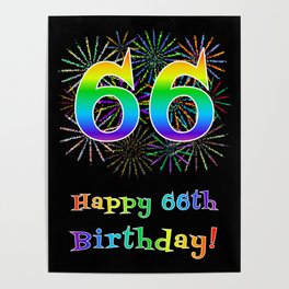 [ Thumbnail: 66th Birthday - Fun Rainbow Spectrum Gradient Pattern Text, Bursting Fireworks Inspired Background Poster ]