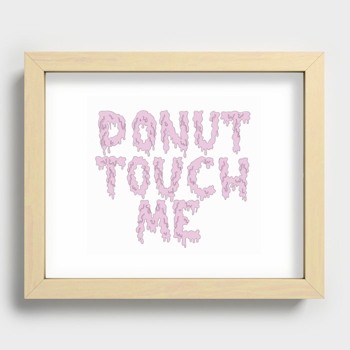 Donut touch me Recessed Framed Print