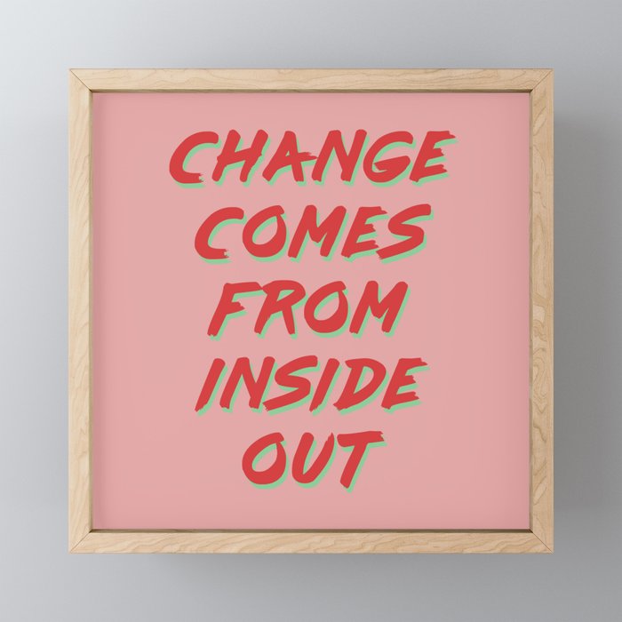 change Framed Mini Art Print