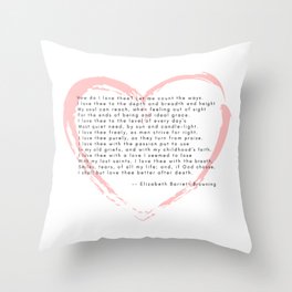 Sonnet 43 - How Do I Love Thee? Let me Count the Ways Throw Pillow