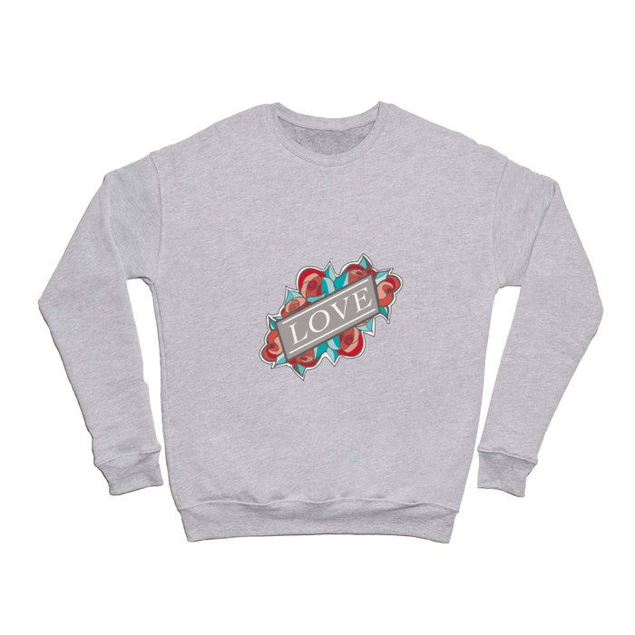 Love & Roses Crewneck Sweatshirt